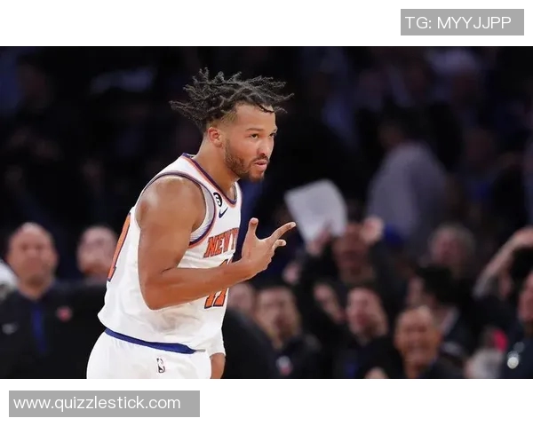 尼克斯黑马之谜揭秘布伦森与OG组合为何能创联盟最高净效率 尼克斯黑马之谜揭秘布伦森与OG组合为何能创联盟最高净效率